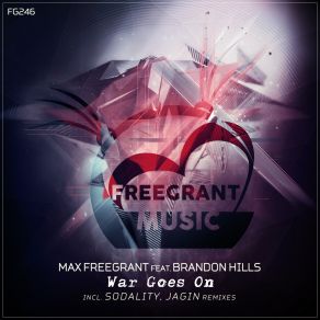 Download track War Goes On (Jagin Remix) Max Freegrant, Brandon Hills