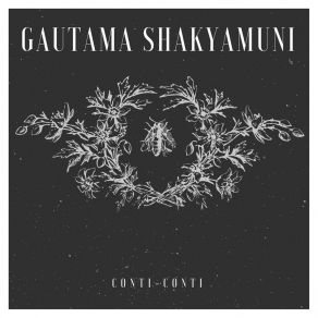 Download track Conti-Conti Gautama Shakyamuni