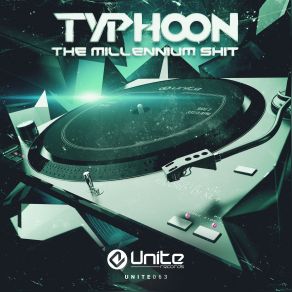 Download track The Millennium Shit (Original Mix) Typhoon