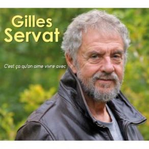 Download track C'est Ça Qu'on Aime Vivre Avec Gilles Servat