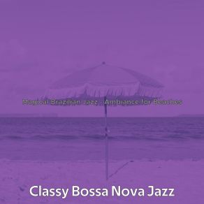 Download track Majestic Ambience For Extended Vacations Classy Bossa Nova Jazz