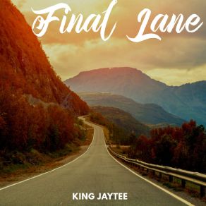 Download track Finish Line King Jaytee