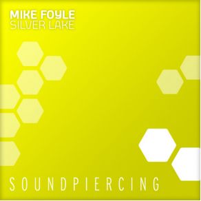 Download track Silver Lake (Original Mix) Mike Foyle