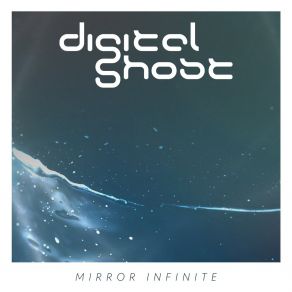 Download track My Reflection Digital Ghosts