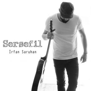 Download track Sersefil İrfan Saruhan