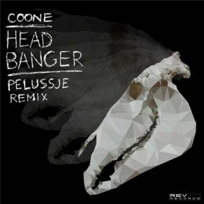 Download track Headbanger (Pelussje Remix) DJ Coone