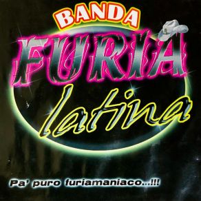 Download track Chiquilla Hermosa Banda Furia Latina