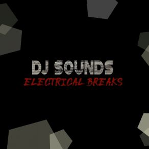 Download track Electrical Breaks DJ Sounds