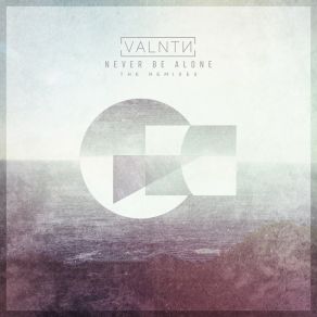 Download track Never Be Alone (Stavros Remix) VALNTN