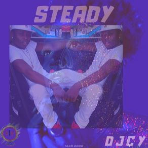 Download track Steady DJcy