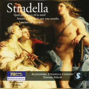 Download track Sonata A Otto Viole Con Una Tromba: Aria Alessandro Stradella Consort, Estevan VelardiLuca Primo Marzana