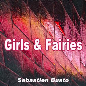 Download track Girls & Fairies (Poolside Mix) Sebastien Busto