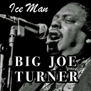 Download track Lucille The Big Joe Turner