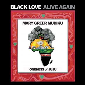 Download track I Face East Oneness Of Juju, Mary Greer Mudiku