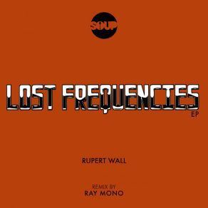 Download track Lost Frequencies (Original Mix) Rupert Wall