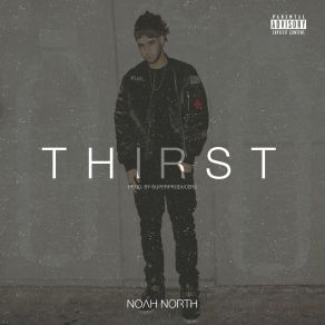 Download track Thirst Noah NorTH