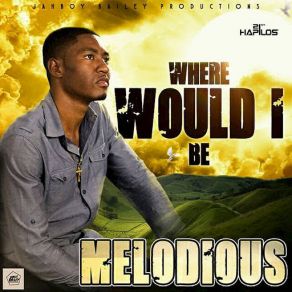 Download track Where Would I Be Melodious