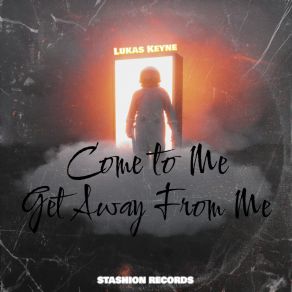 Download track Get Away From Me (Original Mix) Lukas Keyne