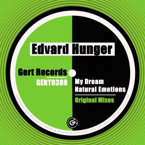 Download track My Dream (Original Mix) Edvard Hunger