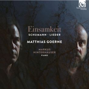 Download track 3 Gesänge, Op. 83 III. Der Einsiedler Matthias Goerne, Markus Hinterhauser