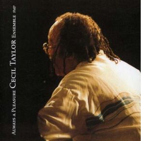 Download track Fourth Pleasure Cecil Taylor Ensemble