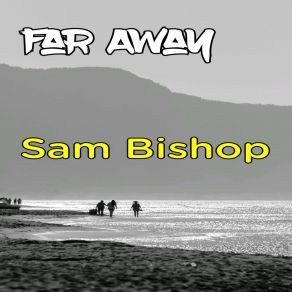 Download track Walking Chance Sam Bishop