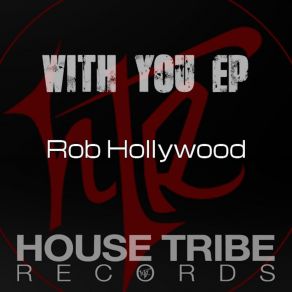 Download track With You Rob Hollywood