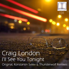 Download track Ill See You Tonight (Original Mix) Craig London