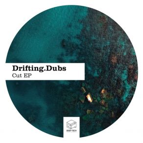 Download track Cut # 1.1 Drifting. Dubs