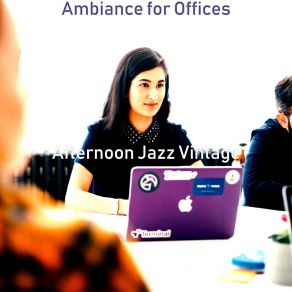 Download track Trio Jazz Soundtrack For Co Working Spaces Afternoon Jazz Vintage