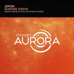 Download track Sunrise Vision (Dreamy Emotional Remix) Jerome