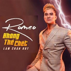 Download track Romeo Không Thể Chết - Short Version 1 Lam Chan Huy