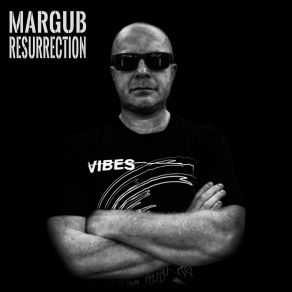 Download track Resurrection (Original Mix) Margub