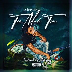 Download track Too Much Time (Intro.) Tr4pp InkIntro