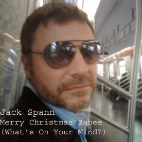 Download track Merry Christmas Baby (What's On Your Mind?) Jack Spann