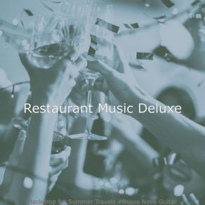 Download track Astounding Ambience For Bars Restaurant Music Deluxe