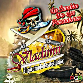 Download track Pancho El Gasero Vladimir El Pirata De Los Teclados