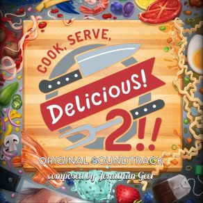 Download track Cook, Serve, Delicious! 2!! Main Theme Jonathan Geer