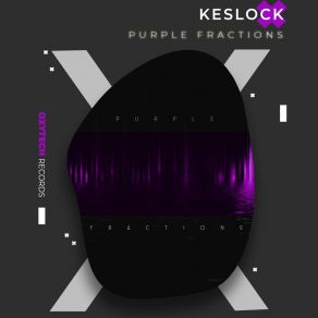 Download track Purple Fractions KESLOCK