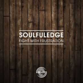 Download track Fight With Frustration (Instrumental Mix) Soulfuledge