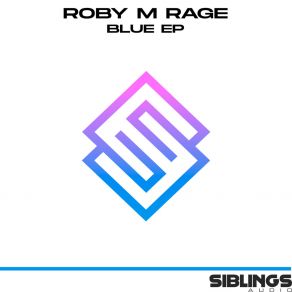 Download track Blue Roby M Rage