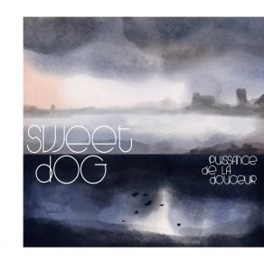 Download track Earth Cry Sweet Dog