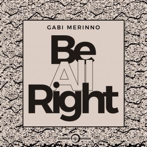 Download track Be All Right (Radio Edit) Gabi Merinno