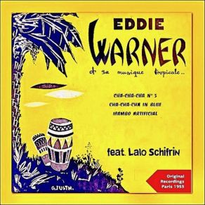 Download track Cha-Cha-Cha In Blue (Remastered) Eddie Warner, Lalo Schifrin