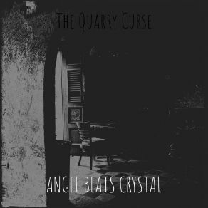 Download track The Quarry Curse Angel Beats Crystal