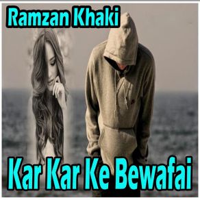 Download track Na Kar Kahin Da Ithbar Ramzan Khaki