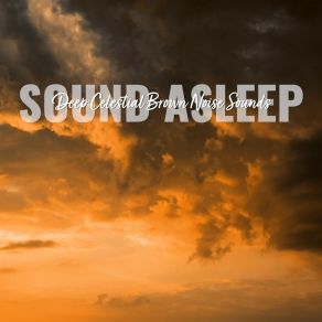 Download track Deep Celestial Brown Noise Sounds, Pt. 17 Elijah Wagner