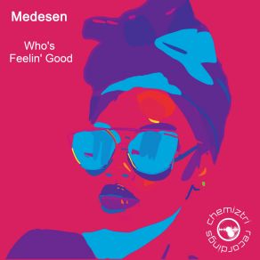 Download track Who's Feelin' Good (Instrumental Extended) Medesen