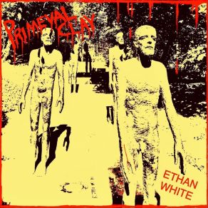 Download track Primeval Clay Ethan White