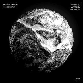 Download track Space Return (Auriga (SP) Remix) Hector MorenoAuriga (SP)